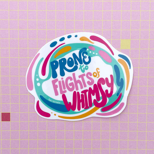 Prone to Flights of Whimsy Sticker
