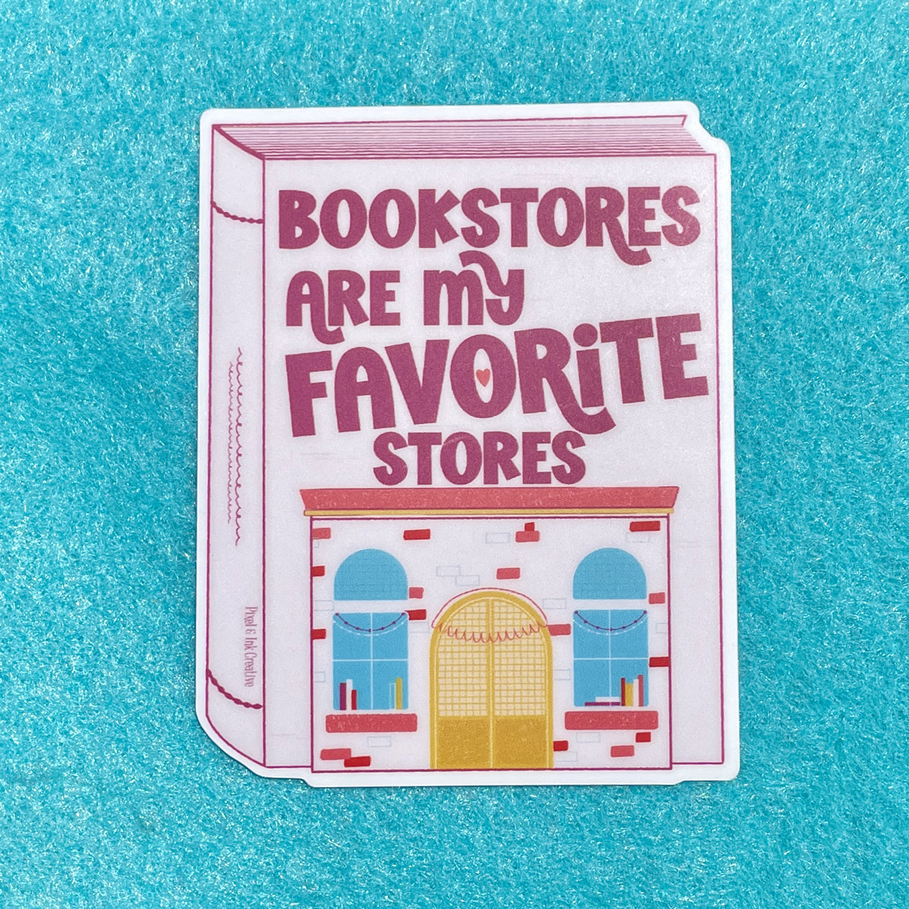 Bookstores Are My Favorite Sticker