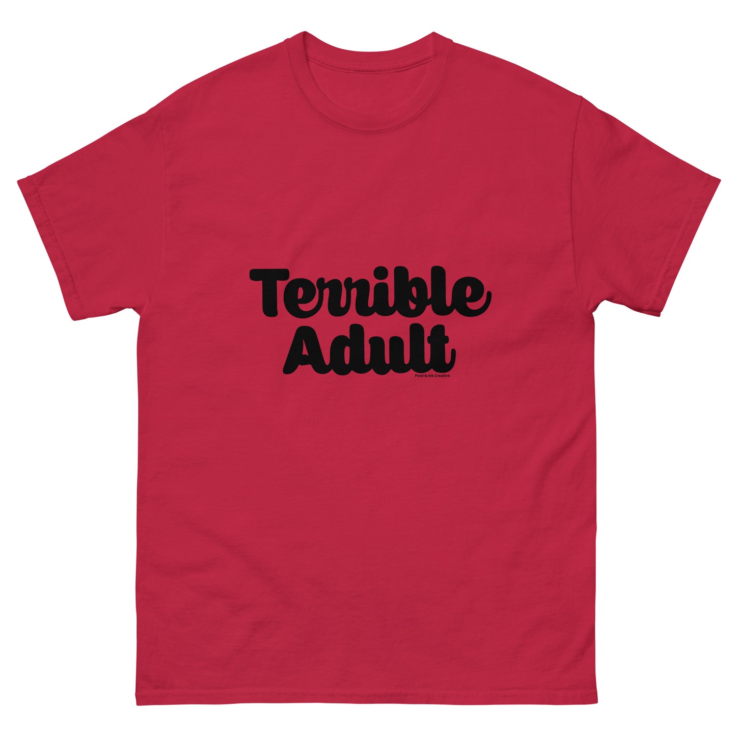Terrible Adult Shirt