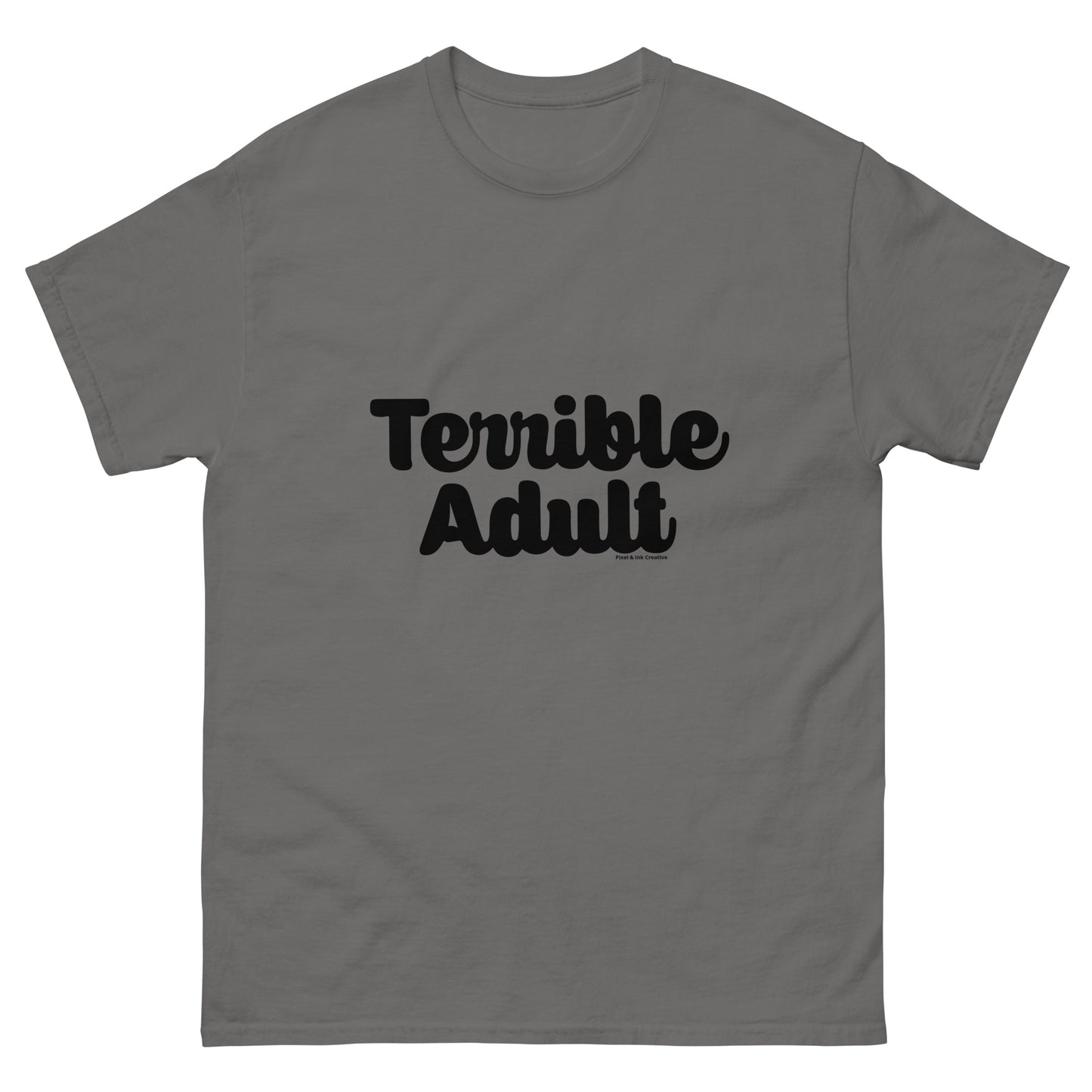 Terrible Adult Shirt