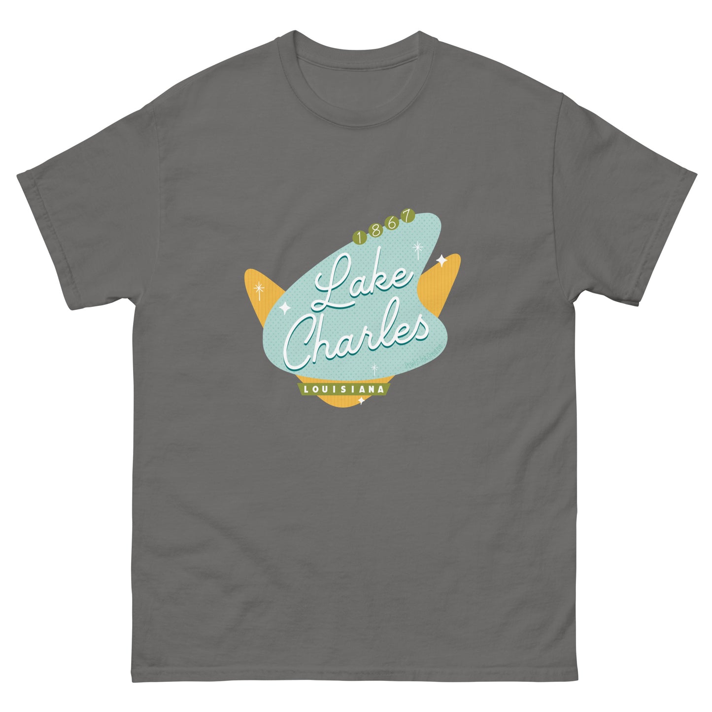Lake Charles Shirt - Once Upon A Sign