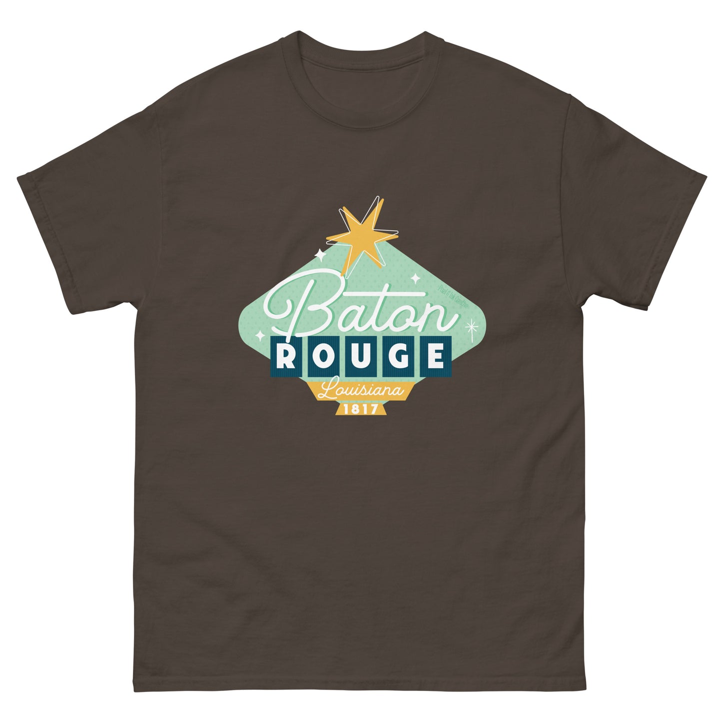 Baton Rouge Shirt - Once Upon A Sign