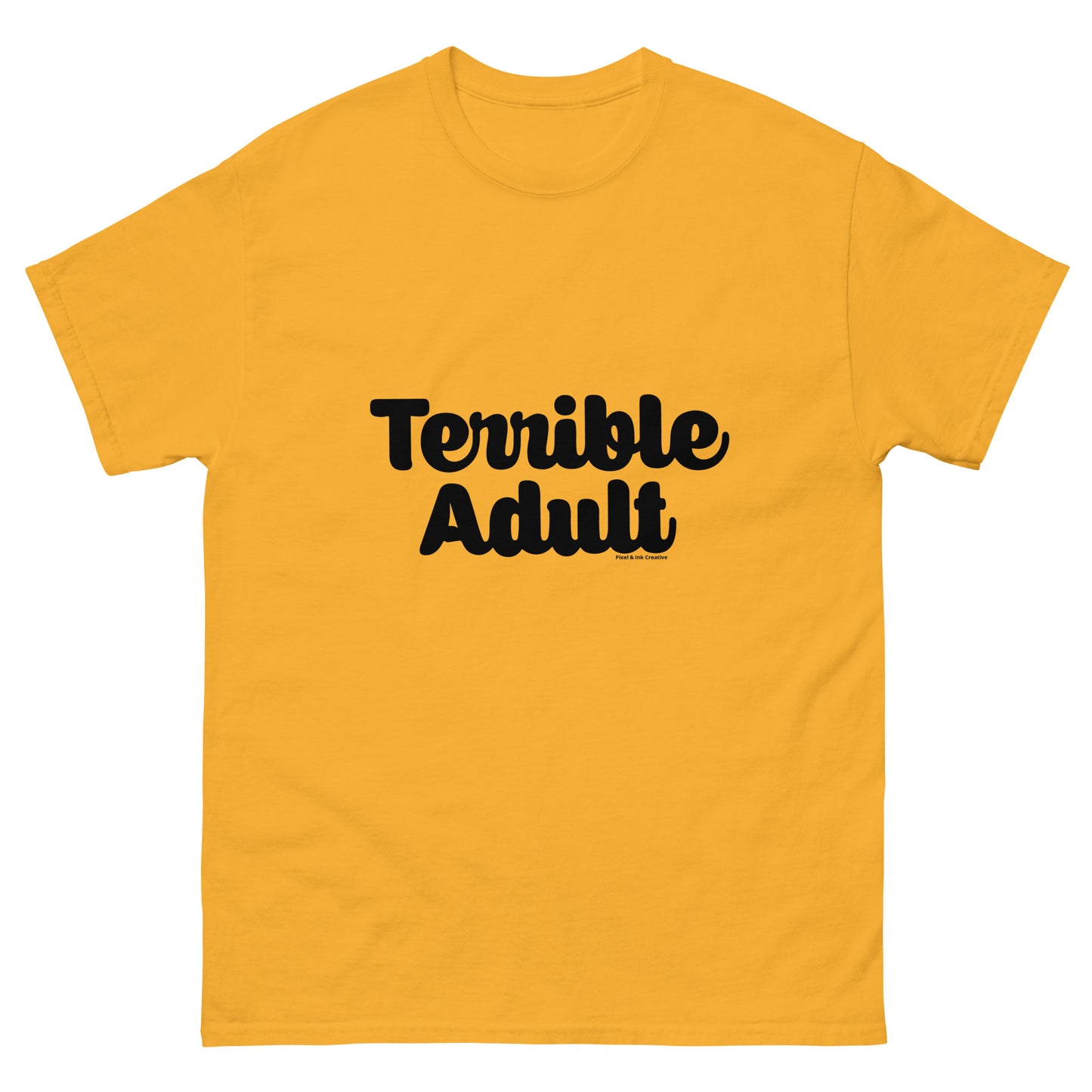 Terrible Adult Shirt