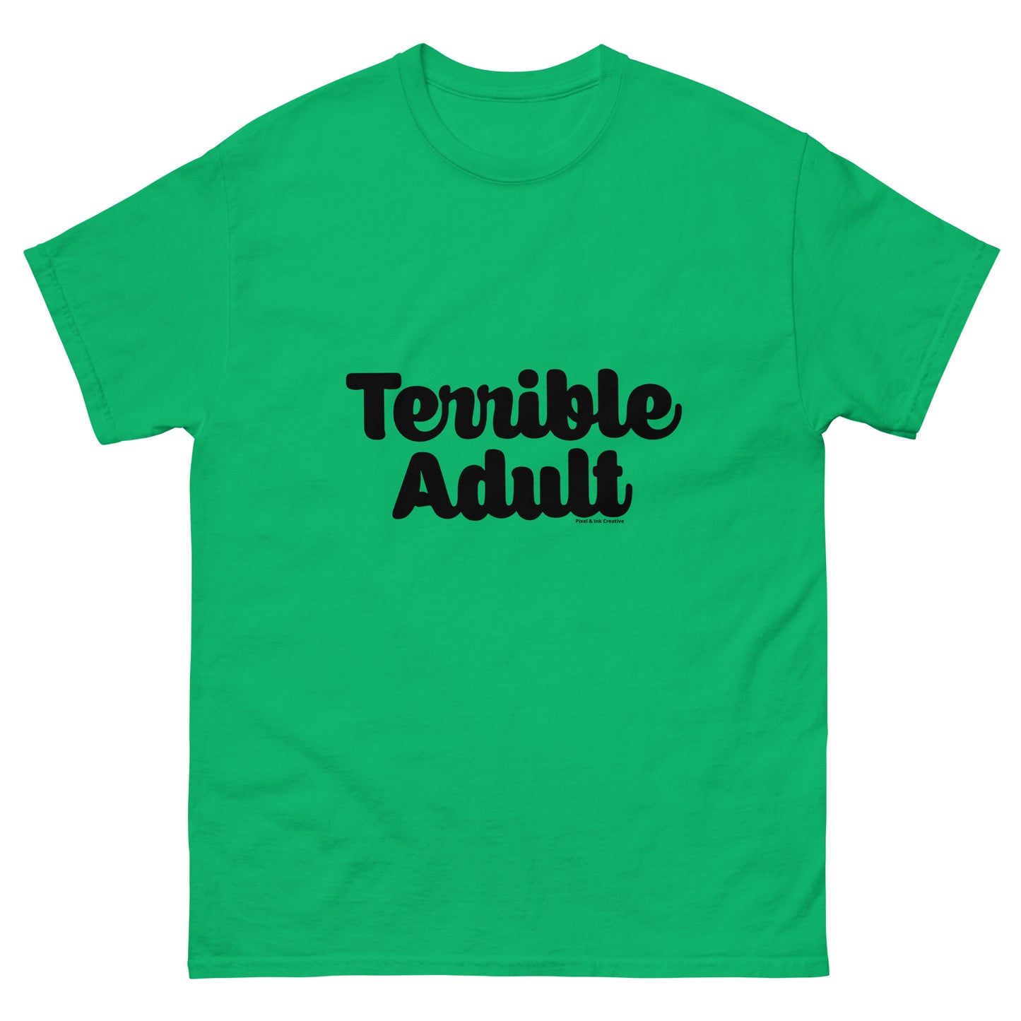 Terrible Adult Shirt