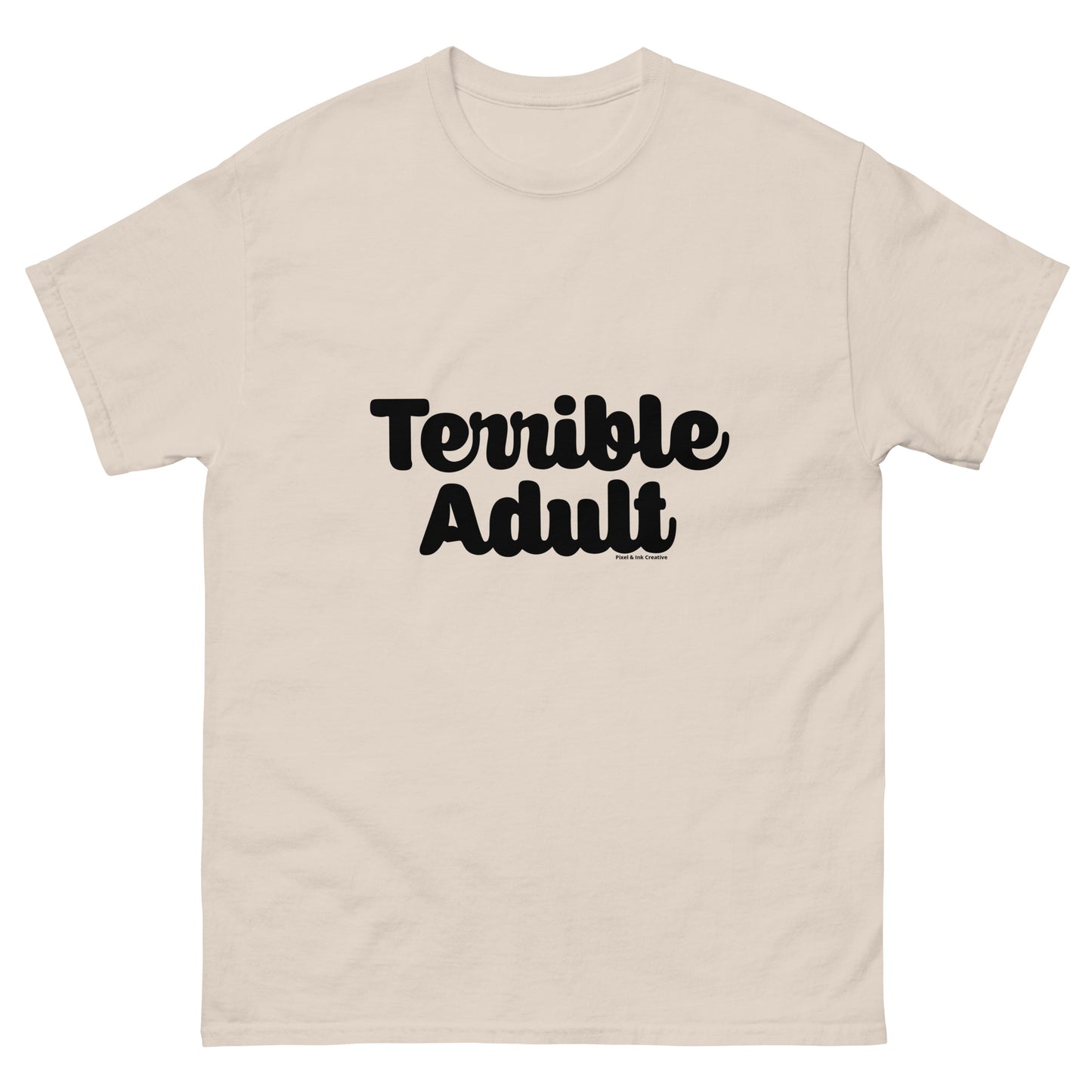 Terrible Adult Shirt