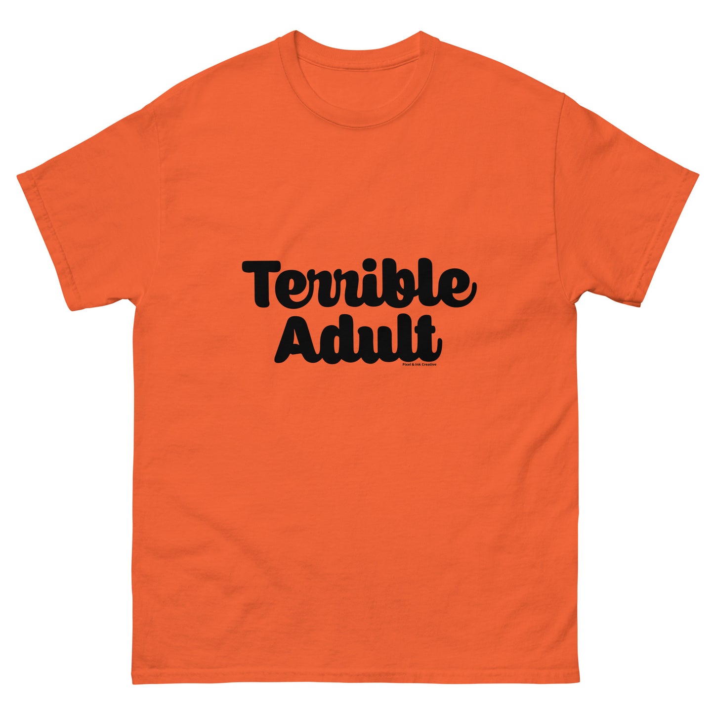 Terrible Adult Shirt