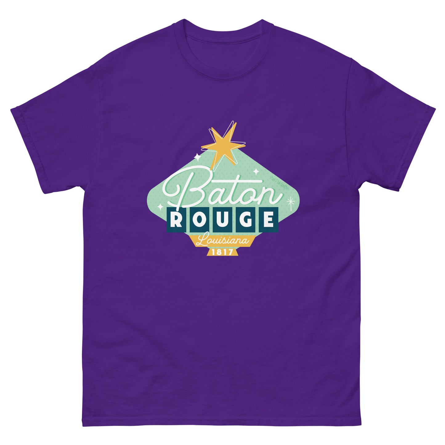 Baton Rouge Shirt - Once Upon A Sign