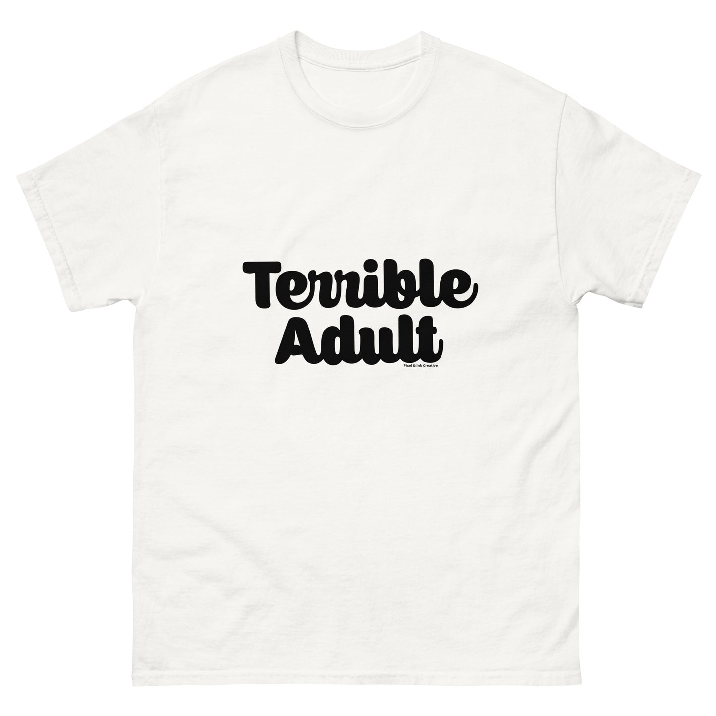 Terrible Adult Shirt