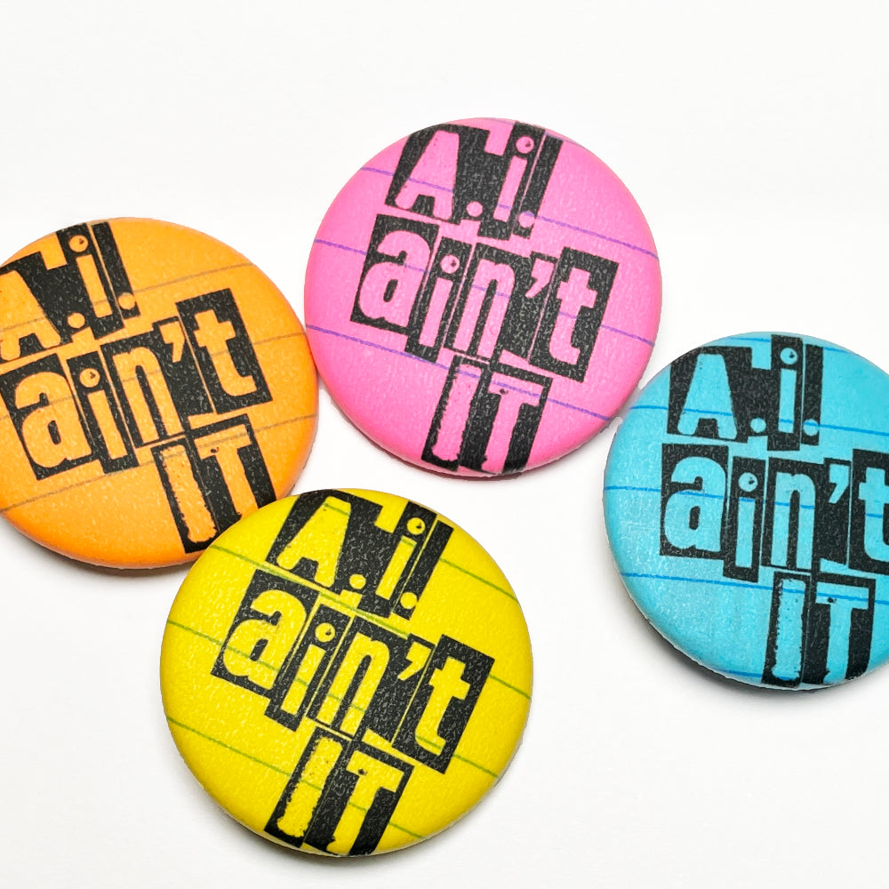 A.I. Ain't It! Anti-A.I. Button Pack