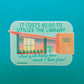 Libraries Are Free Sticker