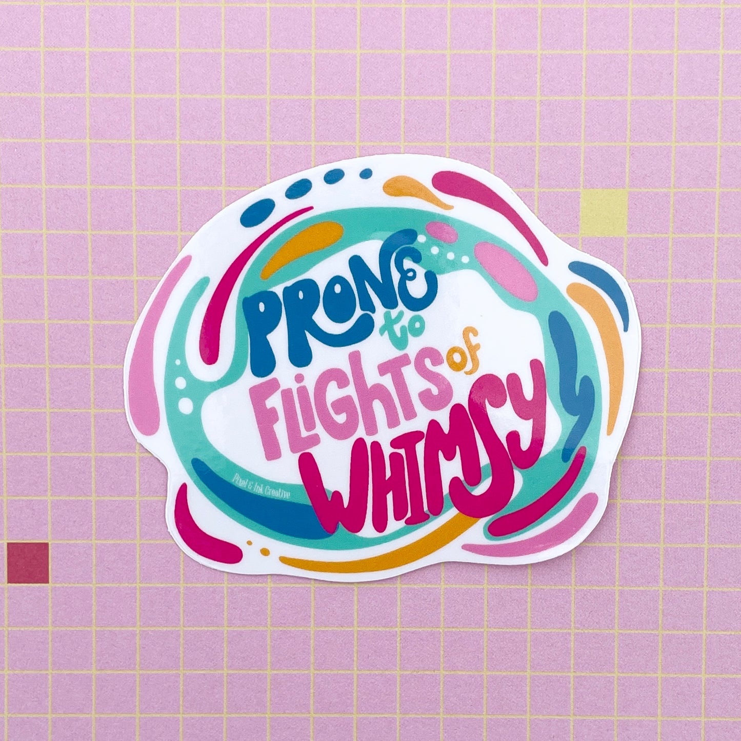 Prone to Flights of Whimsy Sticker