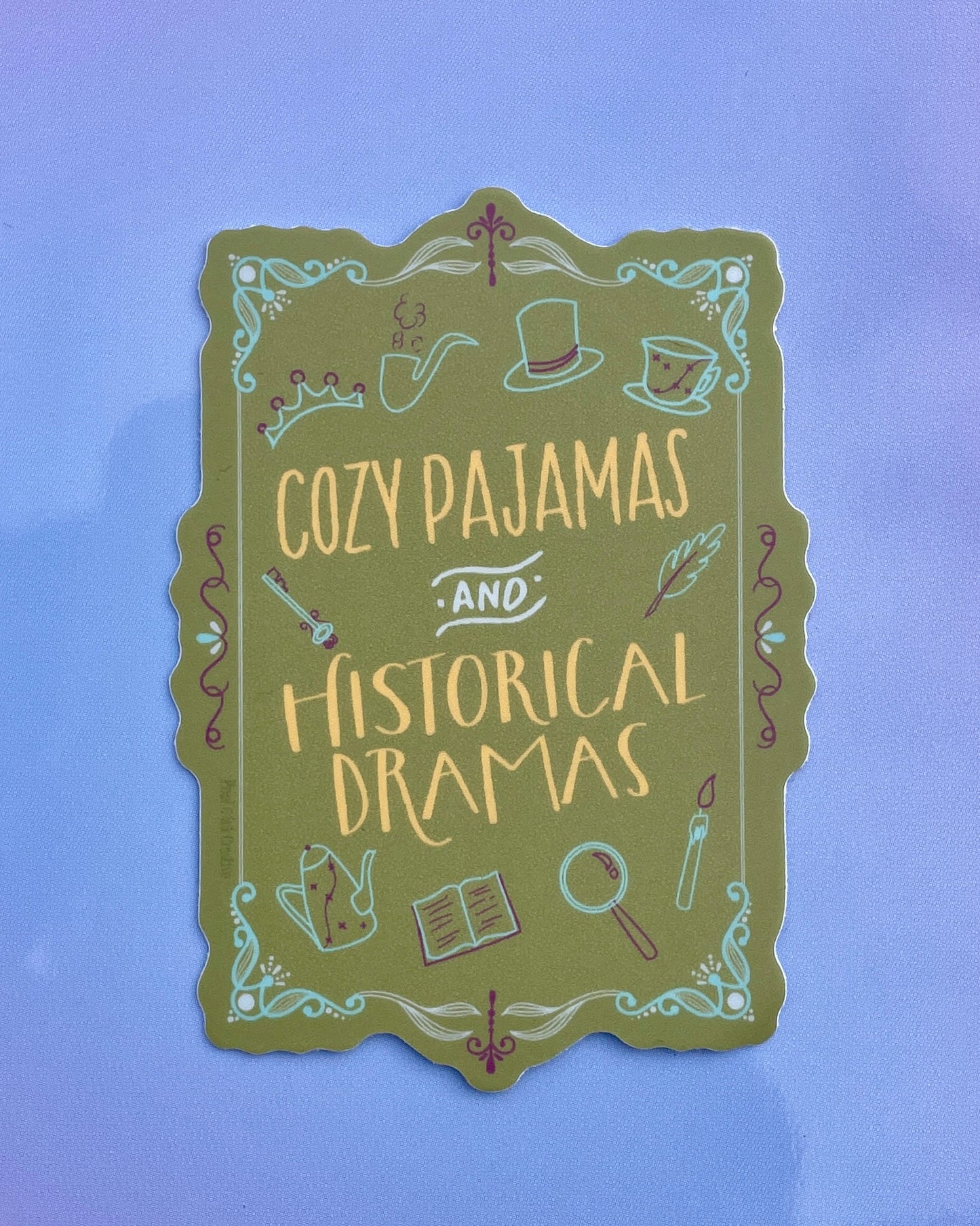 Cozy Pajamas & Historical Dramas Sticker