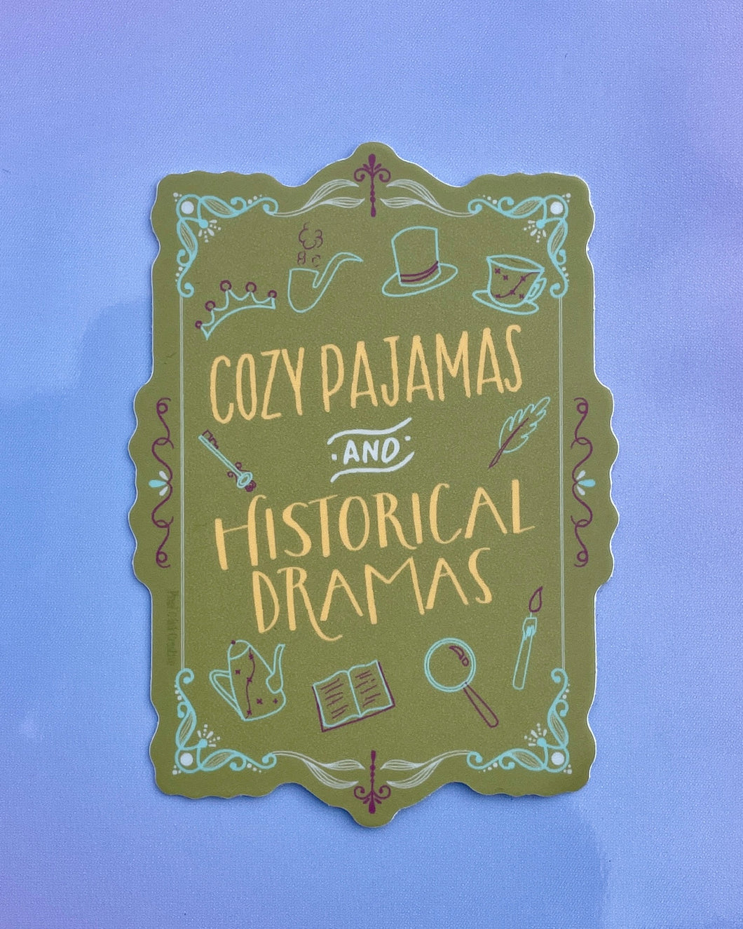 Cozy Pajamas & Historical Dramas Sticker