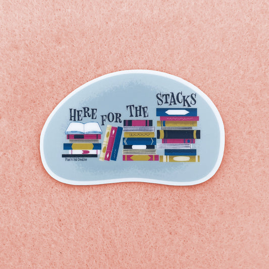 Here For The Stacks sticker