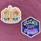 For the Love of Science Frizzle & Nye Sticker