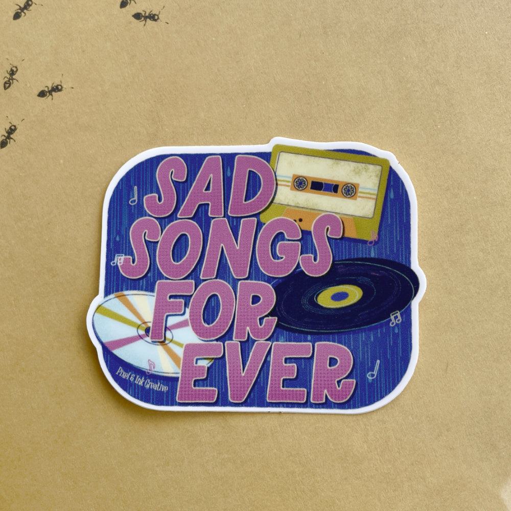 Sad Songs Forever Sticker