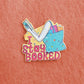 I Stay Booked Enamel Pin