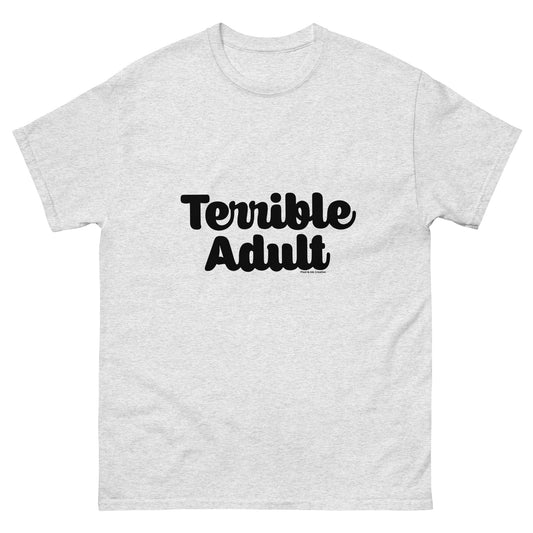 Terrible Adult Shirt