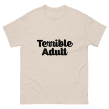 Load image into Gallery viewer, Terrible Adult Shirt
