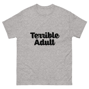 Terrible Adult Shirt