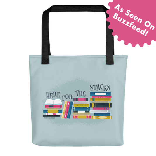 Here For The Stacks Tote Bag