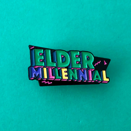 Elder Millennial Enamel Pin | Nostalgic '90s Vibes