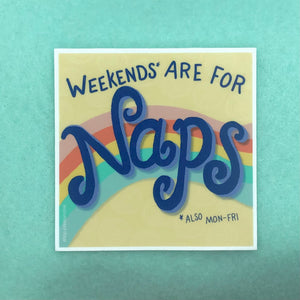 Weekends Are For Naps sticker