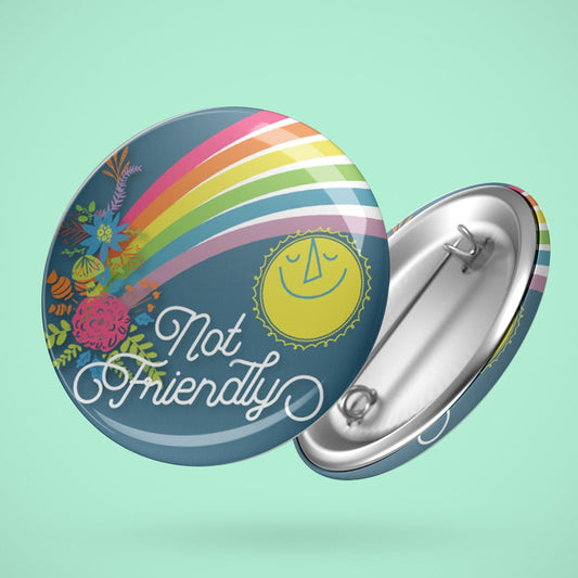 Not Friendly Button Pin