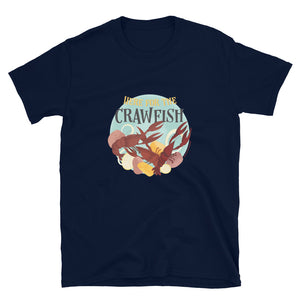 Here for the Crawfish Unisex Tee