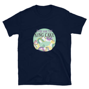 Here for the King Cake Unisex Tee