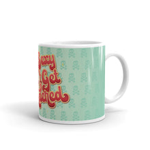 Load image into Gallery viewer, Stay Sexy and Don&#39;t Get Murdered Mug

